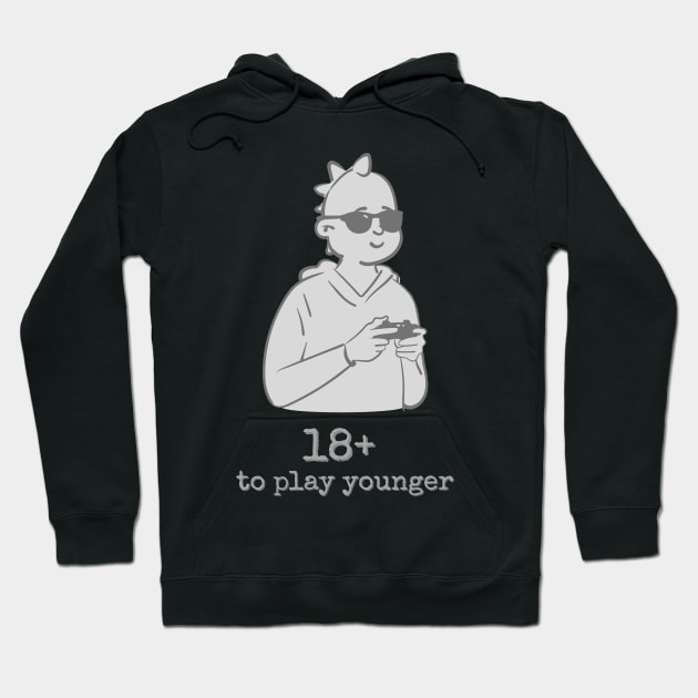 18 to play younger Hoodie by WearablePSA